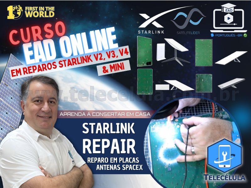 Sem Imagem - TREINAMENTO EAD AVANADO EM REPARO DE PLACAS STARLINK MODELOS V2, V3, V4, MINI PORTUGUS